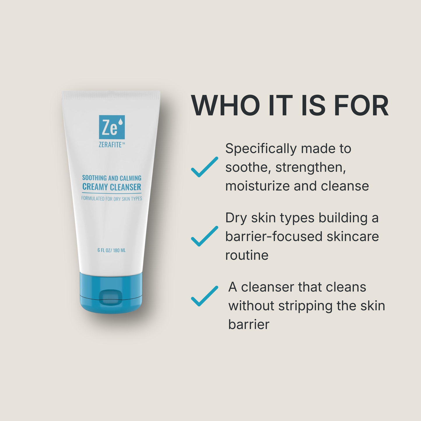 Zerafite Soothing and Calming Creamy Cleanser is for: skin that needs soothing, strengthening, moisturizing and cleansing; dry skin types building a barrier-focused skincare routine; anyone wanting a cleanser that cleans without stripping the skin barrier.